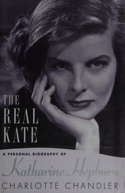 Katharine Hepburn A Personal Biography Chandler Charlotte