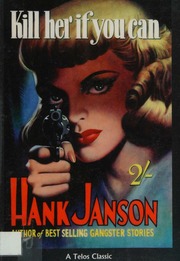 Kill Her If You Can 1 Edition Janson Hank