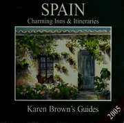 Karen Browns Spain 2005 Charming Inns Itineraries Brown