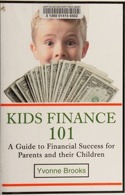 Kids Finance 101 A Guide To Financial Success For Parents And Their Children Brooks