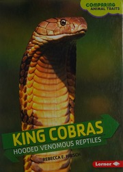 King Cobras Hooded Venomous Reptiles Hirsch Rebecca E Author