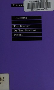 The Knight Of The Burning Pestle New Ed Edition Beaumont Francis
