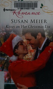 Kisses On Her Christmas List Meier Susan Copyright Paperback Collection Library Of Congress