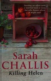 Killing Helen New Ed Edition Challis Sarah