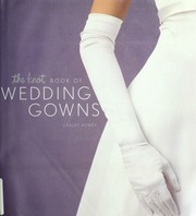 The Knot Book Of Wedding Gowns Carley Roney