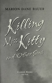Killing Miss Kitty And Other Sins Marion Dane Bauer