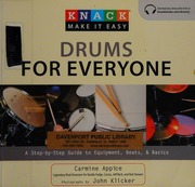Knack Drums For Everyone A Stepbystep Guide To Equipment Beats And Basics Appice