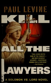Kill All The Lawyers Levine Paul Paul J