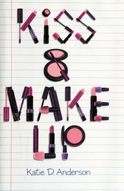 Kiss Make Up None Anderson Katie D None