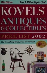 Kovels Antiques Collectibles Price List For The 2002 Market Illustrated Kovel