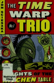 Knights Of The Kitchen Table Time Warp Trio Time Warp Trio Jon Scieszka