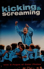 Kicking Screaming The Movie Novel Korman Susan Rudnick Steve Benvenuti
