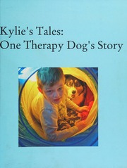 Kylies Tales One Therapy Dogs Story Odonnell Carol Author