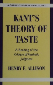 Kants Theory Of Taste A Reading Of The Critique Of Aesthetic Judgment Allison