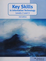 Key Skills In Information Techology Levels 2 And 3 2rev Ed Edition Heathcote
