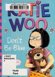 Katie Woo Dont Be Blue Manushkin Fran Lyon Tammie Ill