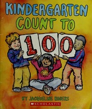 Kindergarten Count To 100 Rogers Jacqueline 1958