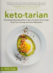 Ketotarian The Mostly Plantbased Plan To Burn Fat Boost Energy Crush Cravings And Calm Inflammation Cole