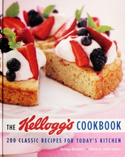 The Kelloggs Cookbook The Kellogg Kitchens Edited By Judith Choate