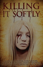 Killing It Softly A Digital Horror Fiction Anthology Of Short Stories Unknown