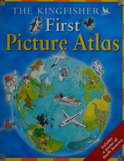 The Kingfisher First Picture Atlas 1 Edition Chancellor Deborah
