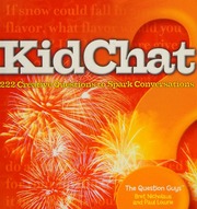 Kidchat 222 Creative Questions To Spark Conversations Nicholaus