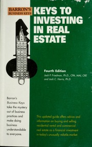 Keys To Investing In Real Estate 4th Ed Jack P Friedman