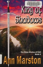 King Of Shadows Marston Ann Author Stephens Lorina J Editor
