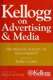 Kellogg On Advertising Media Bobby J Calder