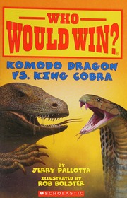 Komodo Dragon Vs King Cobra Pallotta Jerry Bolster Rob
