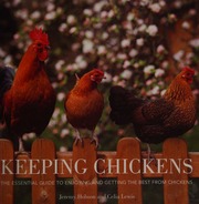 Keeping Chickens The Essential Guide To Enjoying And Getting The Best From Chickens Hobson