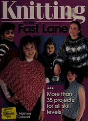 Knitting In The Fast Lane Holmes Christina L Colucci Mary