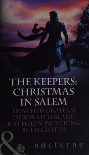 The Keepers Christmas In Salem Graham Heather Author Leblanc