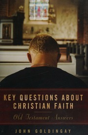 Key Questions About Christian Faith Old Testament Answers Goldingay