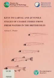 Keys To Larval And Juvenile Stages Of Coarse Fishes From Fresh Waters In The British Isles Pinder