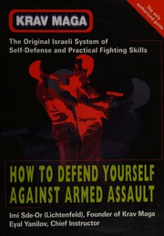 Krav Maga How To Defend Yourself Against Armed Assault Sdeor