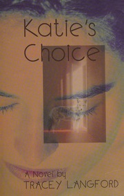 Katies Choice A Novel Langford Tracey