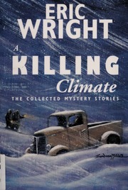 A Killing Climate The Collected Mystery Stories 1st Ed Wright