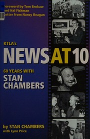 Ktlas News At Ten Sixty Years With Stan Chambers Chambers