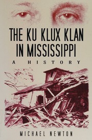 The Ku Klux Klan In Mississippi A History Newton Michael 1951