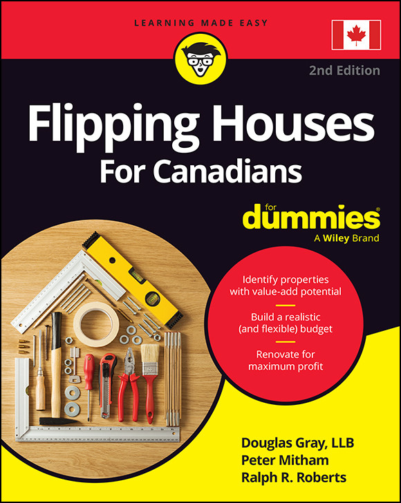 Flipping Houses For Canadians For Dummies Douglas Gray Peter Mitham Ralph R Roberts