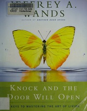 Knock And The Door Will Open 6 Keys To Mastering The Art Of Living 1st Atria Paperback Ed Wands