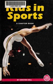 Kids In Sports A Chapter Book Hall Kirsten