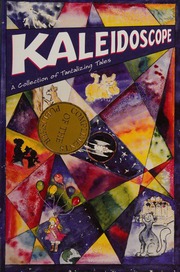 Kaleidoscope A Collection Of Tantalizing Tales Idaho Writers League