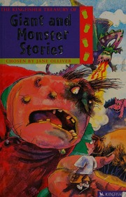 The Kingfisher Treasury Of Giant And Monster Stories Olliver