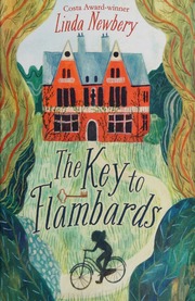 The Key To Flambards Newbery Linda Author