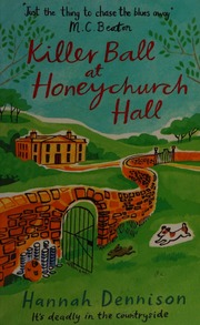 A Killer Ball At Honeychurch Hall Dennison Hannah Author