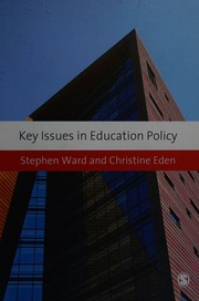 Key Issues In Education Policy 1st Ed Ward Stephen 1947 Eden