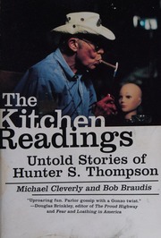 The Kitchen Readings Untold Stories Of Hunter S Thompson 1st Ed Cleverly