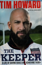 The Keeper A Life Of Saving Goals And Achieving Them First Edition Howard